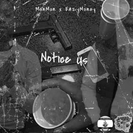Album cover of Notice Us (feat. Eazy Money)