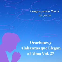 Album cover of Oraciones y Alabanzas Que Llegan al Alma, Vol. 27