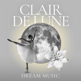 Album cover of Clair de lune: Dream Music