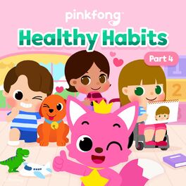 Album cover of Pinkfong Healthy Habits Songs (Pt. 4)