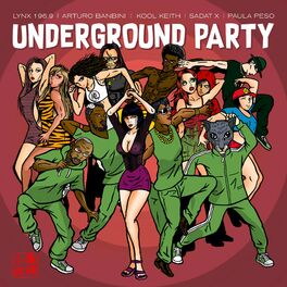Album cover of Underground Party (feat. Sadat X & Paula Peso)