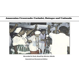 Album cover of Amazonian Crossroads: Carimbó, Batuque And Umbanda