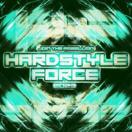 Album cover of Hardstyle Force 2023 - Join the Rebellion