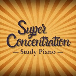 Album cover of Super Concentration - Study Piano