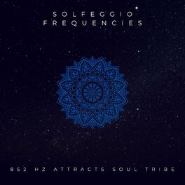 Album cover of 852 HZ Attracts Soul Tribe