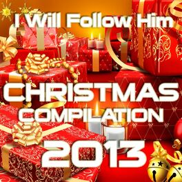 Album cover of I Will Follow Him (Christmas Compilation 2013)