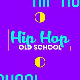 Album cover of Hip Hop Old School
