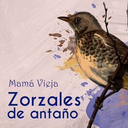 Album cover of Zorzales de Antaño / Mamá Vieja