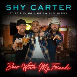 Album cover of Beer With My Friends (feat. Cole Swindell and David Lee Murphy)