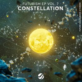 Album cover of Futurism EP Vol. 7: Constellation