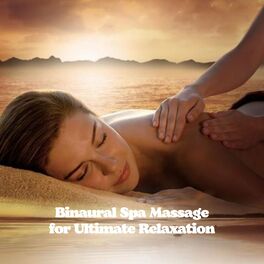 Album cover of Binaural Spa Massage for Ultimate Relaxation