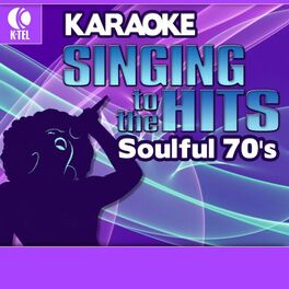 Album cover of Karaoke: Soulful 70's - Singing to the Hits