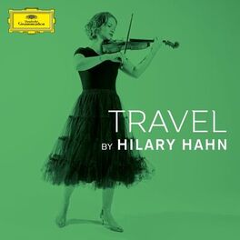 Album cover of Travel by Hilary Hahn