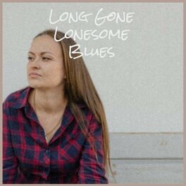 Album cover of Long Gone Lonesome Blues