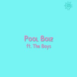 Album cover of Pool Boiz (feat. The Boys)