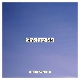 Album cover of Sink Into Me