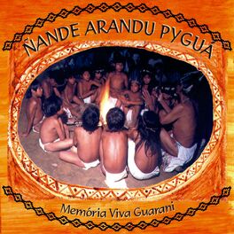 Album cover of Ñande Arandu Pyguá