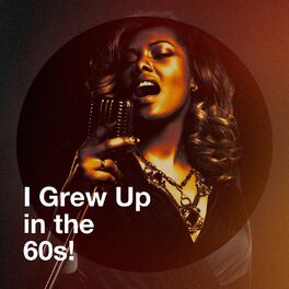 Album cover of I Grew Up in the 60s!