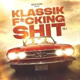 Album cover of Klassik Fucking Shit, Vol. 1