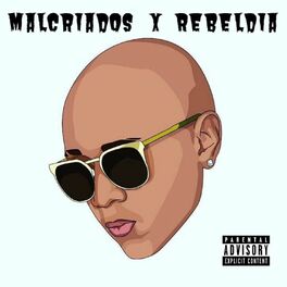 Album cover of Malcriado X Rebeldía