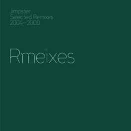 Album cover of Jimpster Selected Remixes 2004-2008