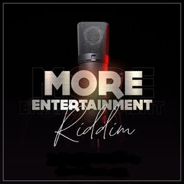 Album cover of More Entertainment Riddim