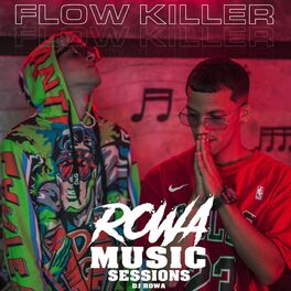 Album cover of Rowa Music Sessions: Flow Killer