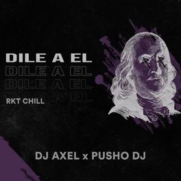 Album cover of Dile a El (RKT Chill)