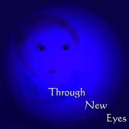 Album cover of Through New Eyes (I'll Find You)