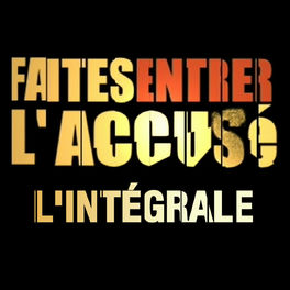 Album cover of Faites entrer l'accusé (Bande originale de l'émission télévisée), L'intégrale