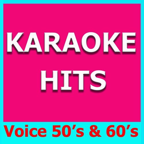 Original Backing Tracks - Karaoke Hits: Voice 50's & 60's: lyrics and ...