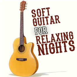 Album cover of Soft Guitar for Relaxing Nights
