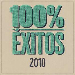 Album cover of 100% Éxitos - 2010