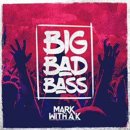 Album cover of Big Bad Bass
