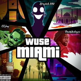 Album cover of WUSE MIAMI (feat. EEskay, David AceKeyz & Dayo)