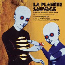 Album cover of La planète sauvage (Expanded Original Soundtrack)