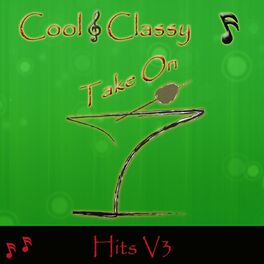 Album cover of Cool & Classy: Take On Hits, Vol. 3