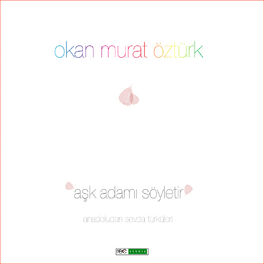Album cover of Aşk Adamı Söyletir