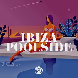 Album cover of Ibiza Poolside