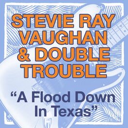 Album cover of A Flood Down In Texas