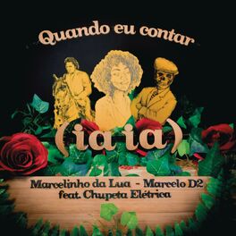 Album cover of Quando Eu Contar (Iaiá) (feat. Marcelo D2 & Chupeta Elétrica)