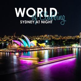 Album cover of World of Clubbing: Sydney at Night
