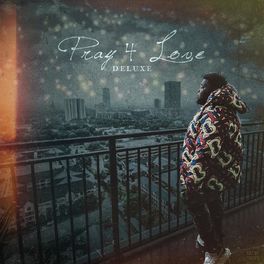 Album cover of Pray 4 Love (Deluxe)
