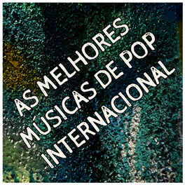 Album cover of As Melhores Músicas de Pop Internacional: Sucessos Top Internacionais e Mais Tocadas Dos Anos 80's 90's 00's