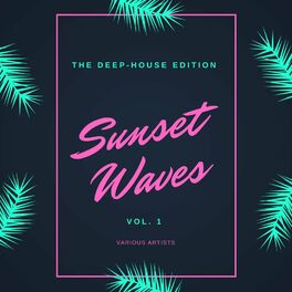 Album cover of Sunset Waves (The Deep-House Edition), Vol. 1