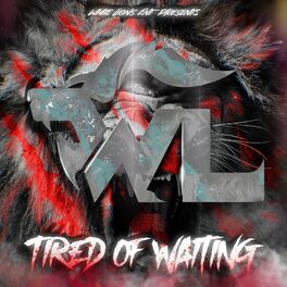 Album cover of White Lions Ent Presents Tired of Waiting