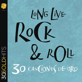Album cover of Long Live Rock & Roll 30 Canciones De Oro