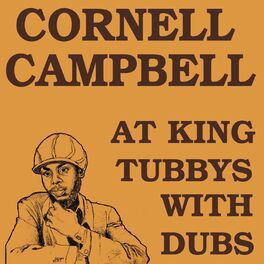 Album cover of Cornell Campbell at King Tubbys with Dubs