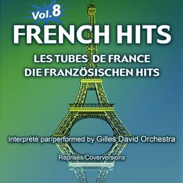 Album cover of French Hits - Les Tubes de France - Die französischen Hits - Vol. 8