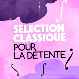 Album cover of Sélection classique pour la détente